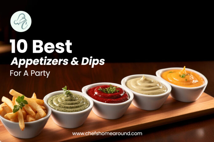 10 Best Appetizers and Dips For A Party 10 Best Appetizers and Dips For A Party