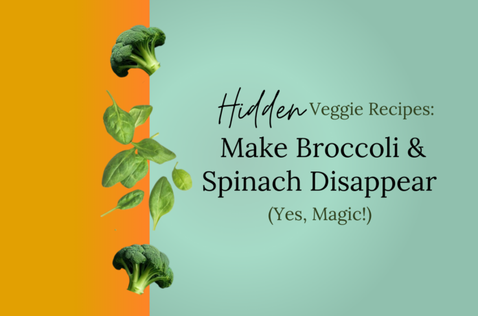 Hidden Veggie Recipes Make Broccoli & Spinach Disappear Healthy Broccoli and Spinach recipes for kids and fitness freaks by Chefs Home Around. Hidden Veggie Recipes Make Broccoli & Spinach Disappear, have a good read!